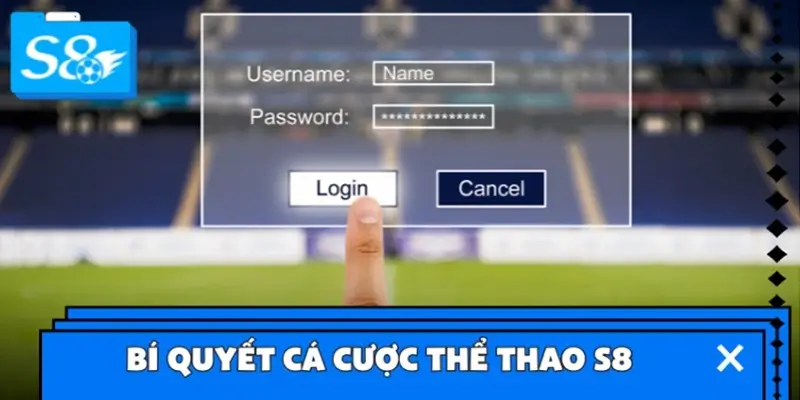 Bí quyết cá cược thể thao S8 tránh cháy tài khoản cho tay mơ Bí quyết cá cược thể thao S8 tránh cháy tài khoản cho tay mơ