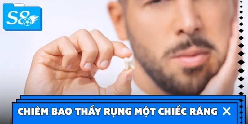 Chiêm bao rụng một cái răng Chiêm bao rụng một cái răng