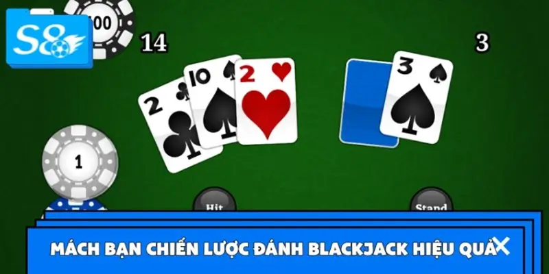 Chiến lược đánh Blackjack thu thưởng siêu đơn giản Chiến lược đánh Blackjack thu thưởng siêu đơn giản