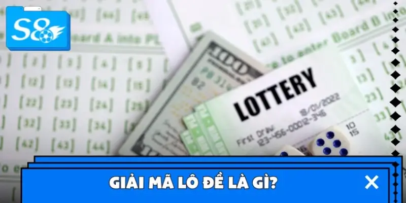 Giải mã lô đề là gì?