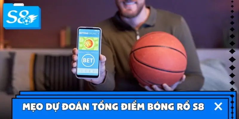 Mẹo dự đoán tổng điểm cá cược bóng rổ S8 chuẩn như chuyên gia NBA Mẹo dự đoán tổng điểm cá cược bóng rổ S8 chuẩn như chuyên gia NBA