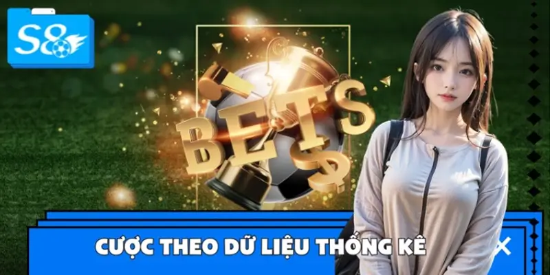 Mẹo Tăng Tỷ Lệ Thắng Lên 70% -  Cách Cược Theo Dữ Liệu Thống Kê