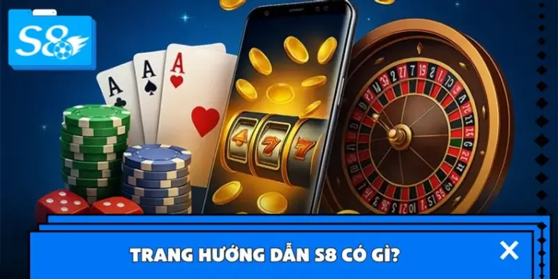 Trang hướng dẫn S8 có gì?
