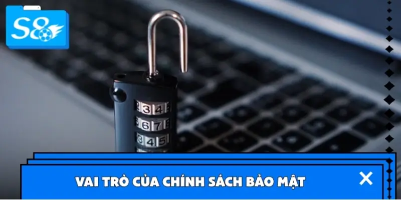 Vai trò của chính sách bảo mật với hoạt động giải trí trực tuyến Vai trò của chính sách bảo mật với hoạt động giải trí trực tuyến