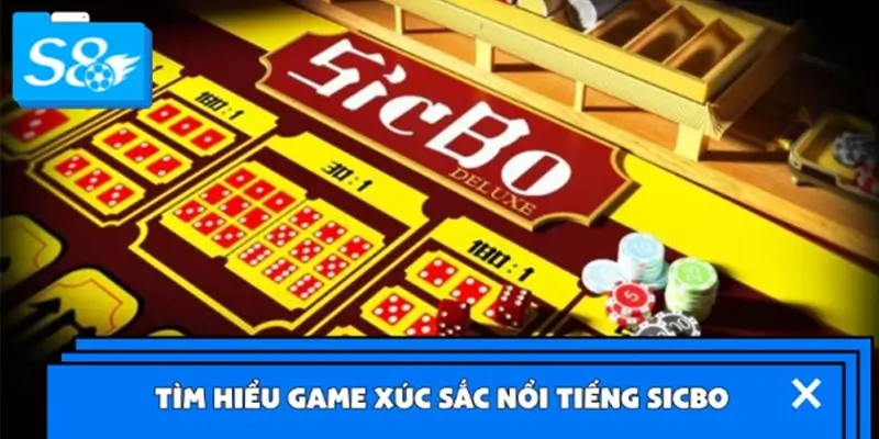 Vài nét về trò chơi Sicbo